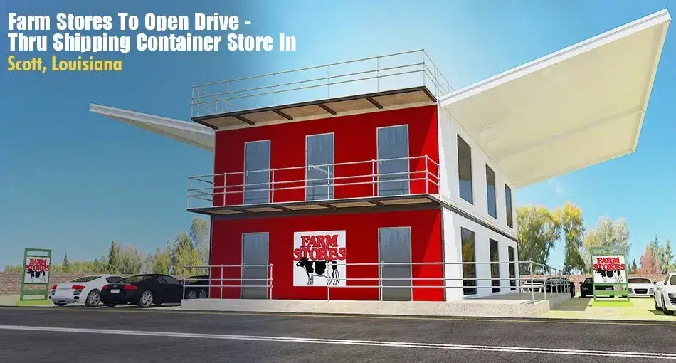 Farm Stores To Open Container Store In Scott, Louisiana